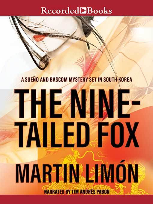 Title details for The Nine-Tailed Fox by Martin Limon - Available